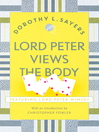 Lord Peter Views the Body (eBook): Lord Peter Wimsey Series, Book 4